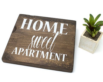 Home Sweet Apartment, Wood Sign, Wood Decor, Housewarming Gift, Cute Decor, Rustic Wood Sign, New Home Gift, Wood Sign, Cute Gift, Wood Gift