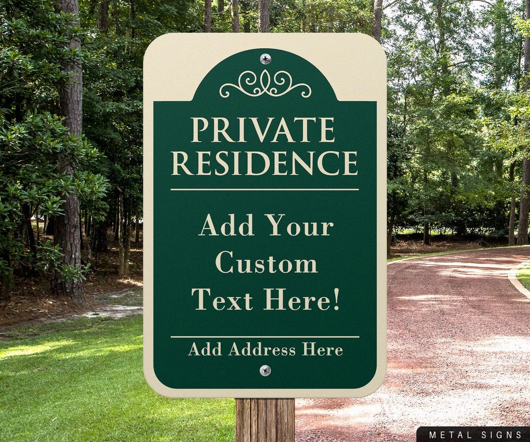 Private Residence Sign, Property Signage, Metal, Custom Signs ...