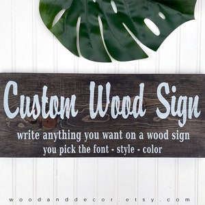 Personalized Gifts, Custom Text, Custom Wood Signs, Wood Sign, Custom Wording, Quotes, Sayings, Wood Plaque, Design Your Own Sign, Wood Gift image 1