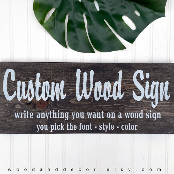Personalized Gifts, Custom Text, Custom Wood Signs, Wood Sign, Custom Wording, Quotes, Sayings, Wood Plaque, Design Your Own Sign, Wood Gift