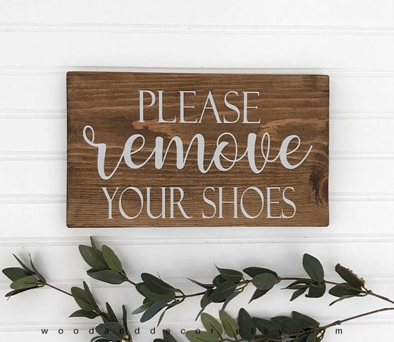 Please Remove Your Shoes Wood Sign, Entryway Decor, Home Decor, Wood Decor, Wedding Gift Idea, Christmas Gifts, Wood Signs, Gifts Ideas
