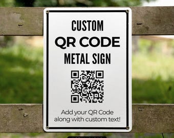 Custom Metal Sign, QR Code, Outdoor Sign, Custom QR Code Sign, Metal Sign, Aluminum Sign, Personalized QR code Sign, Business Sign, Scan Me