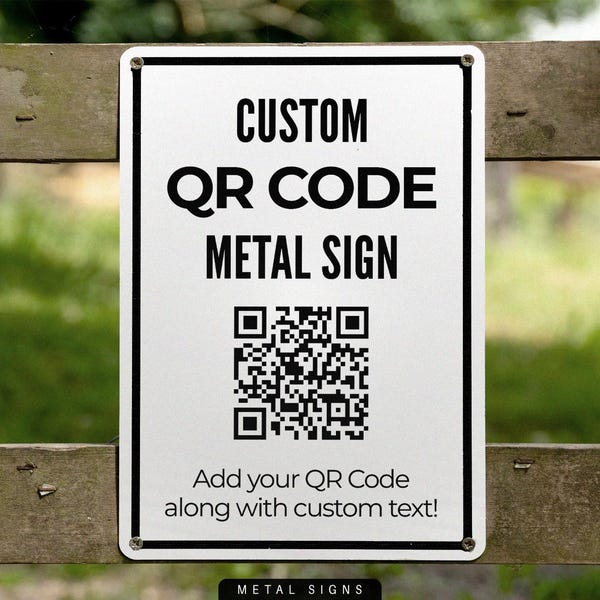 Custom Metal Sign, QR Code, Outdoor Sign, Custom QR Code Sign, Metal Sign, Aluminum Sign, Personalized QR code Sign, Business Sign, Scan Me
