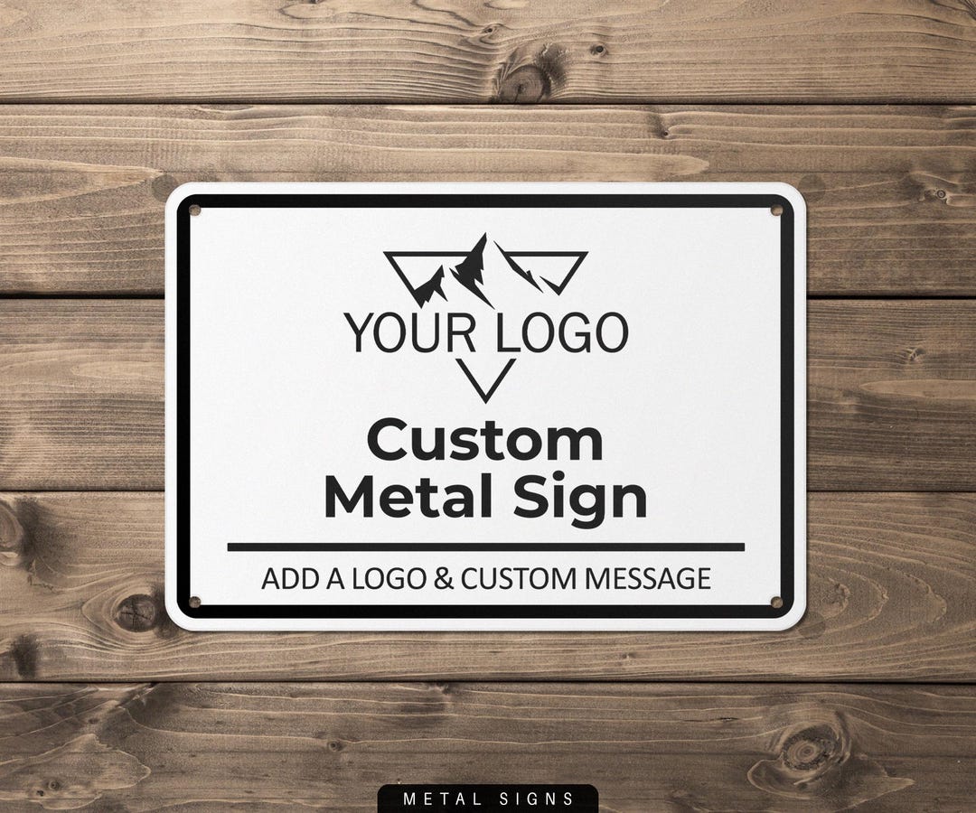 Custom Logo Metal Sign, Custom Logo Sign, Logo on a Sign, Custom Logo ...