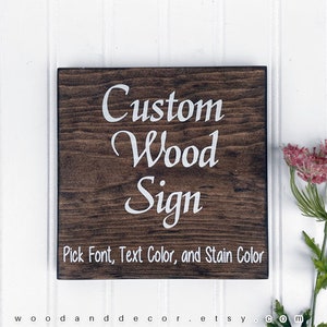 Personalized Gifts, Custom Text, Custom Wood Signs, Wood Sign, Custom Wording, Quotes, Sayings, Wood Plaque, Design Your Own Sign, Wood Gift image 2
