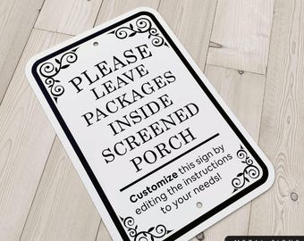 Leave Packages Inside Screened Porch, Custom Package Delivery Sign, Metal Outdoor Sign, Mail Signs, Elegant Design