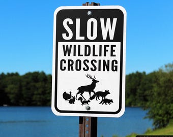 Wildlife Crossing Sign, Drive Slow, Animal Signage, Customizable, Road Signs, Weatherproof Metal