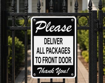 Package Delivery Sign, Deliver Packages To Front Door, Customizable, Weatherproof, Mail Deliveries Signage