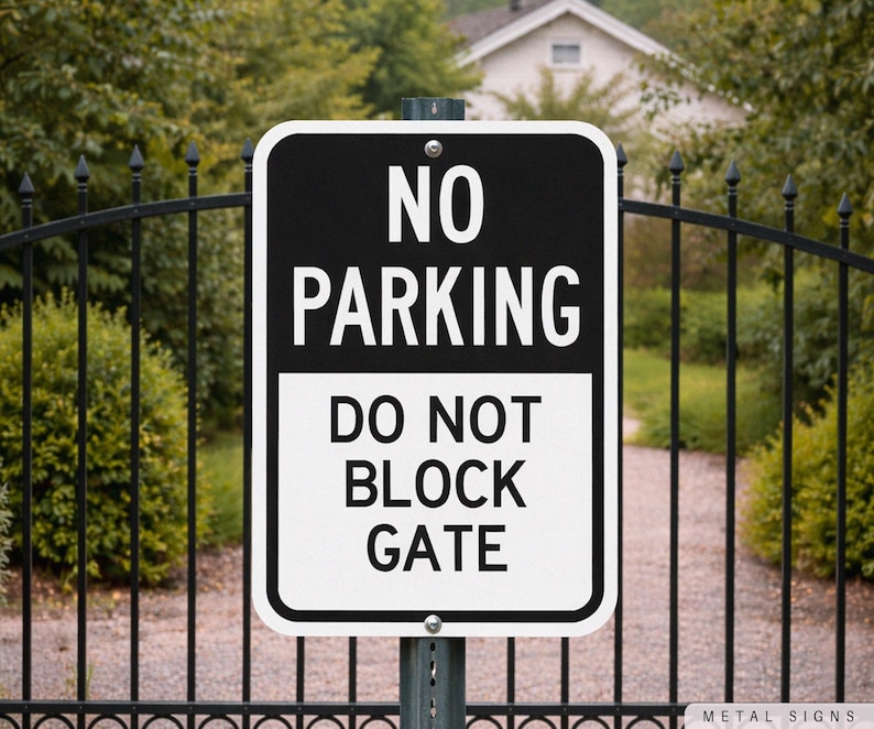 Do Not Block Gate, No Parking Sign, Metal Weatherproof Signs ...