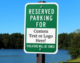 Reserved Parking Signs, Customizable, Personalized Name, Business, Company, Logo, Color, Weatherproof, Metal Sign