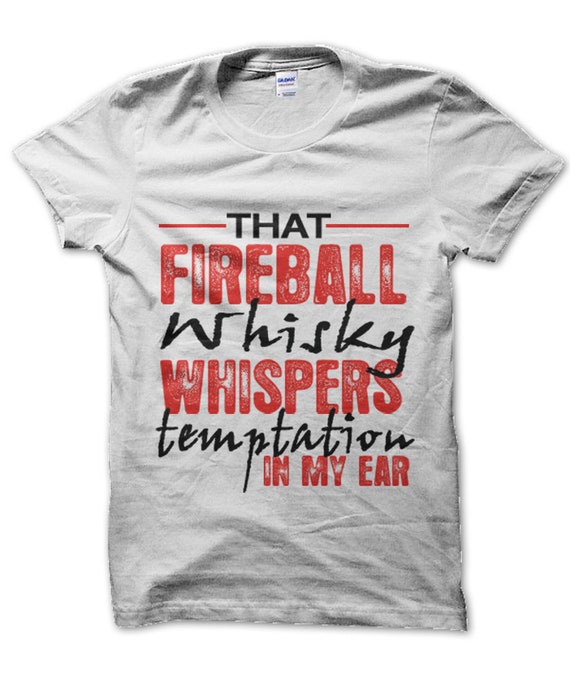Cette mon Fireball Whisky murmures tentation dans mon Cette oreille unisexe t-shirt drôle boisson alcool partie t-shirt 2d4aee Cette mon Fireball Whisky murmures tentation dans mon Cette oreille unisexe t-shirt drôle boisson alcool partie t-shirt 2d4aee