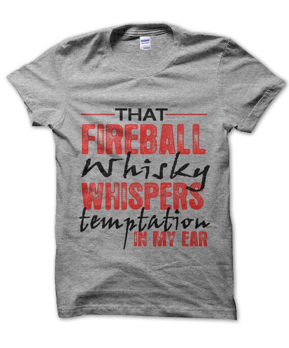 Cette mon Fireball Whisky murmures tentation dans mon Cette oreille unisexe t-shirt drôle boisson alcool partie t-shirt 2d4aee Cette mon Fireball Whisky murmures tentation dans mon Cette oreille unisexe t-shirt drôle boisson alcool partie t-shirt 2d4aee