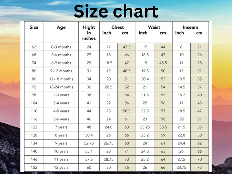 May include: Size chart for children's clothing with measurements in inches and centimeters. The chart shows sizes from 62 to 152, corresponding to ages from 0-3 months to 12 years. Measurements include height, chest, waist, and inseam.