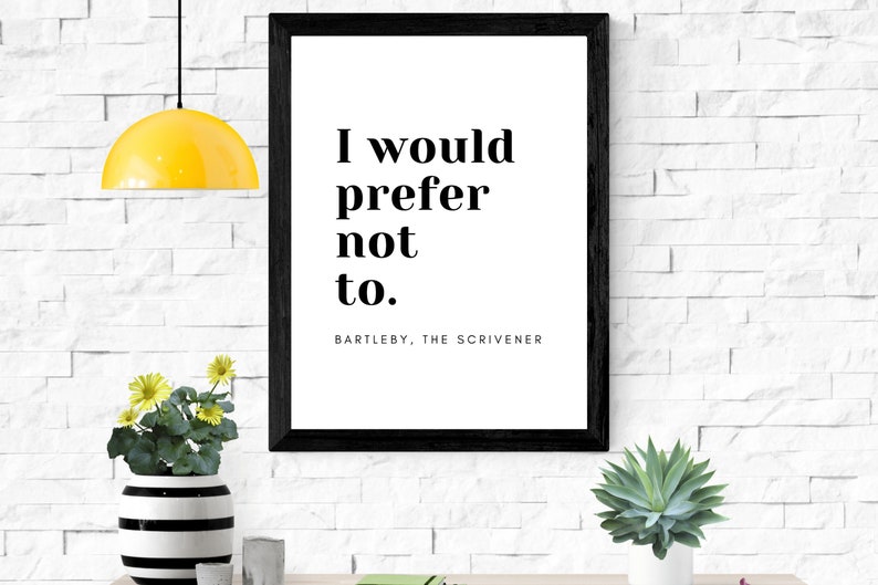 bartleby the scrivener i would prefer not to bartleby the scrivener i would prefer not to