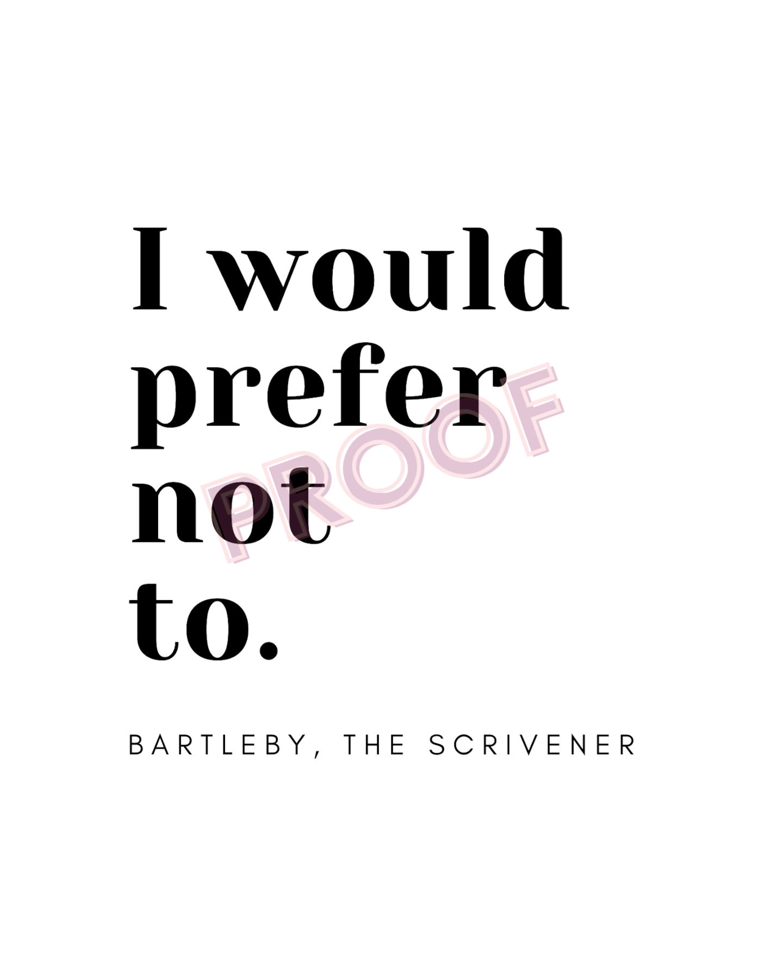 I Would Prefer Not to / Bartleby the Scrivener Herman Melville