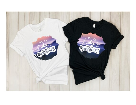 Funny Hiking Outdoor T-Shirt, Take Me To The Mountains Tee Funny Hiking Outdoor T-Shirt, Take Me To The Mountains Tee