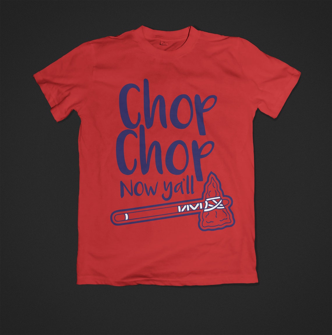 Chop Chop Now Y'all Atlanta Braves fan gear Braves Etsy