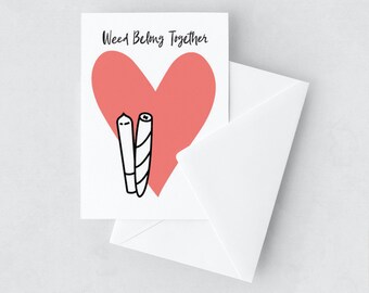 Weed Belong Together - A2 Greeting Card