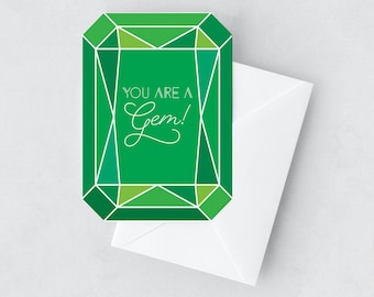 You're A Gem Cut A2 Greeting Card