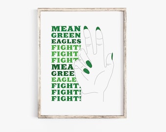 Mean Green Eagles, Fight! Fight! Fight! | War Chant | Home Decor Wall Art Print