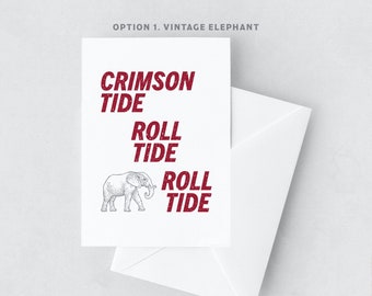 Crimson Tide, Roll Tide, Roll Tide | University of Alabama War Chant | Greeting Card