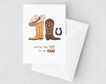 You're the Yee to My Haw | Greeting Card