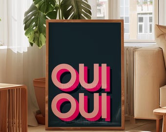 Bright Oui Oui Art Print - Neon Pop Wall Art - Colourful Modern Home Decor - A4 A3 A2 50×70 cm