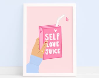 Self Love Juice Print Pink Wall Art Pastel Bedroom Prints Best Friend Gift Feminist Cute Retro Wall Art A4/A3/A2 50x70cm