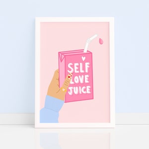 Self Love Juice Print Pink Wall Art Pastel Bedroom Prints Best Friend Gift Feminist Cute Retro Wall Art A4/A3/A2 50x70cm