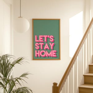 Let's Stay Home Green Print / Living Room Print / Bright Wall Art Prints / Colourful / Trendy Prints / Gallery Wall / Poster A5 A4 A3