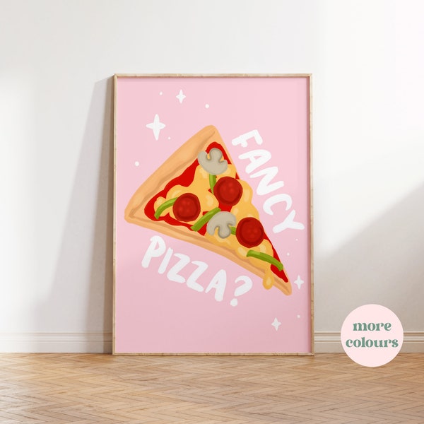 Fancy Pizza Print Kitchen Print Wall Art Prints Kitchen Decor Kitchen Poster Artwork Wall Decor Quote Food Art Pink Colourful 8x10/A4/A3