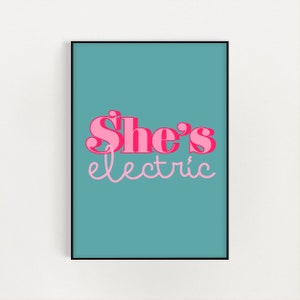 She's Electric-tryck: Typografisk väggkonst i blågrönt och rosa