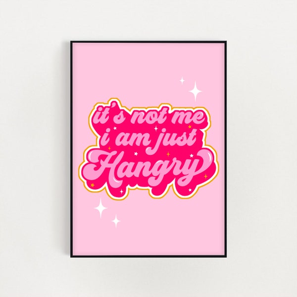 Hangry Print / Kitchen Print / Pink / Girly / Retro Wall Art / Funny / Positive / Kitchen Art / Kitchen Decor / Office Print / Poster A4 A3