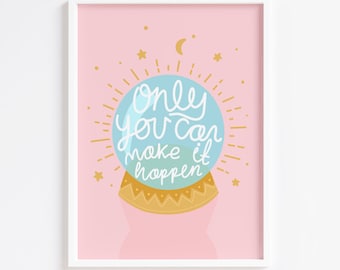 Make it Happen Pink Print / Wall Art / Bedroom Print / Pastel / Motivational / Wall Art / Office / Cute Quote 7x5 8x10 A5 A4 A3
