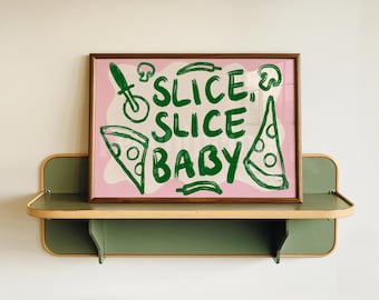 Kitchen Pizza Art Print: Funny Kitchen Wall Art, Bold Food Poster, Kitchen Quote Print, Pink and Green Print A4 A3 A2