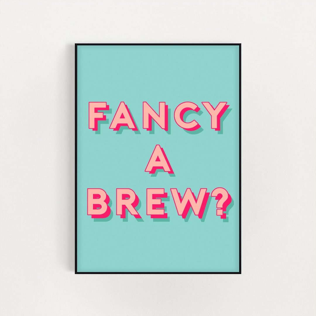 Fancy a Brew Print / Kitchen Print / Tea Lover / Retro Wall - Etsy UK