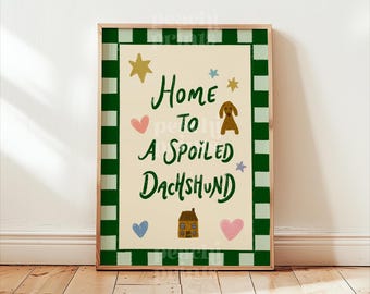 Dachshund Home Print: Funny Sausage Dog Wall Art, Quirky Pet Poster