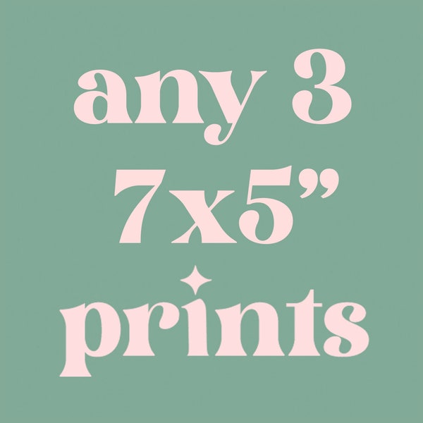 Any 3 7x5 Prints / Mix and Match / Multi buy / Gift Prints / Gallery Wall / Colourful / Print Bundle / Bedroom / Living Room / Nursery