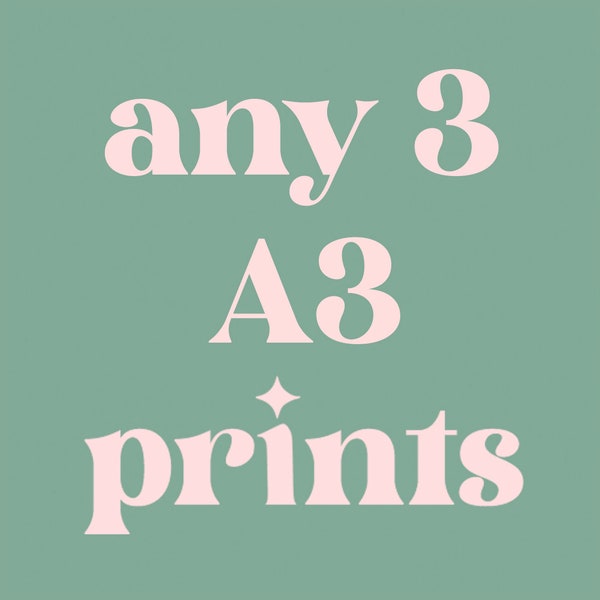 Any 3 A3 Prints / Mix and Match / Multi buy / Gift Prints / Gallery Wall / Colourful / Print Bundle / Bedroom / Living Room / Nursery