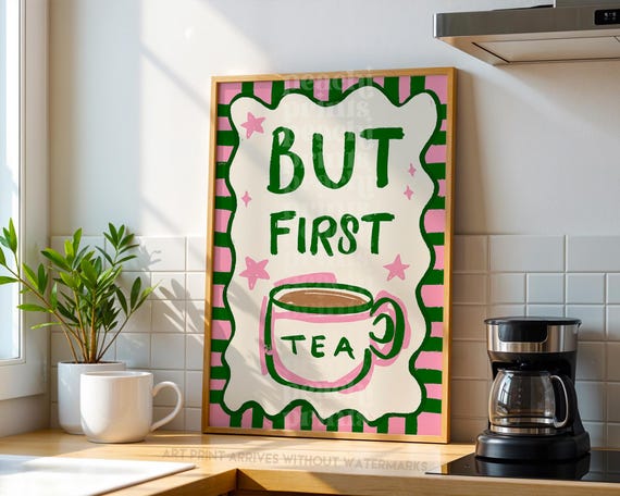 Tea Kitchen Art Print: Kitchen Wall Art, But First Tea Print, Funny Kitchen Poster, Retro Style Kitchen Decor, Pink and Green A4 A3 A2