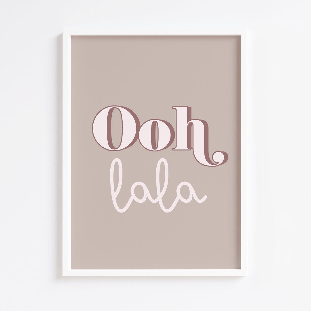 Ooh La La Nude Print / Bedroom Print / Home Decor / Wall Art / Neutral / Quote / Trendy / Beige