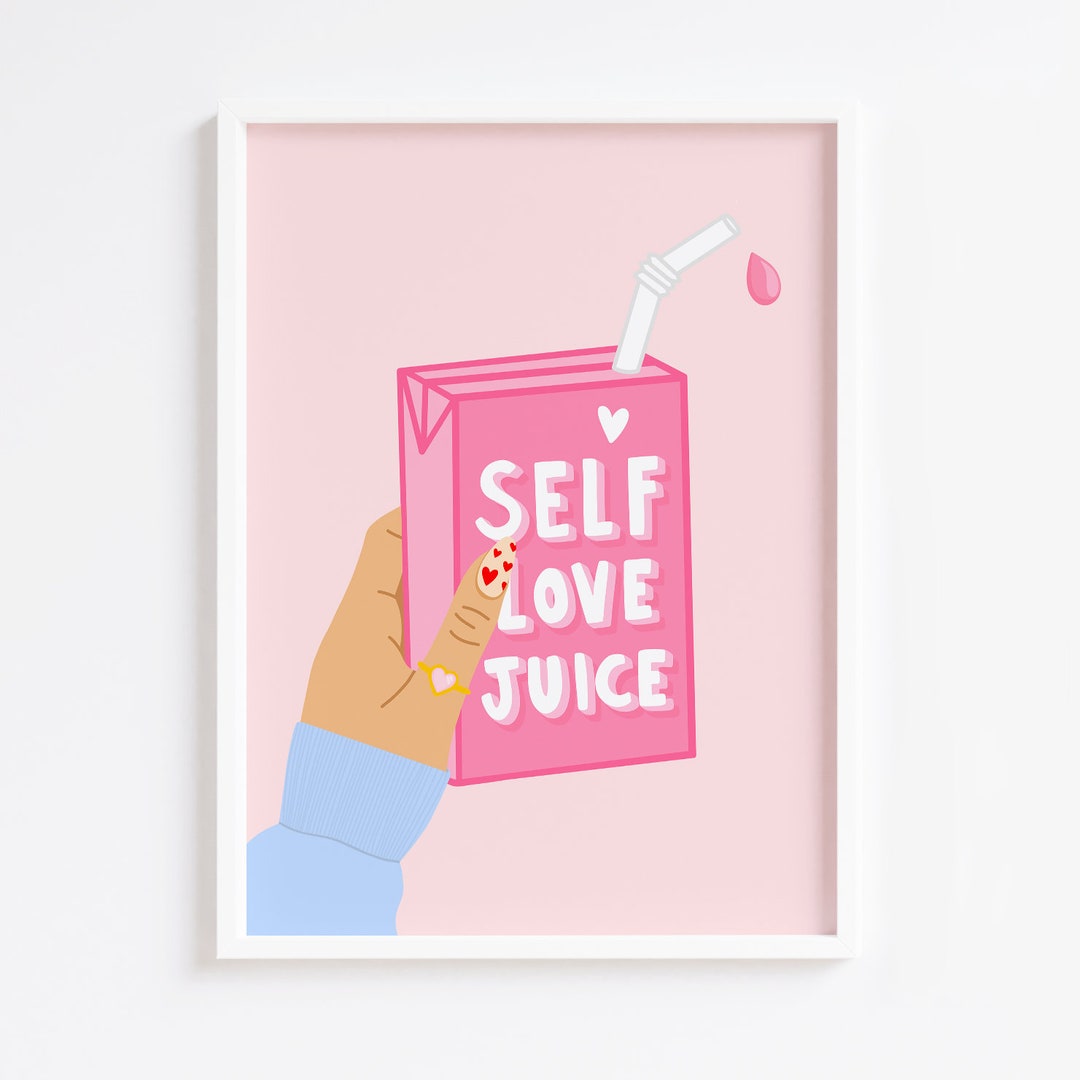 Self Love Juice Print / Bedroom Print / Self Love / Pink / Etsy