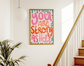 Strong Colourful Quote Print Bright Bold Wall Art Pink Prints Quote Bedroom Motivation Prints 8x10 A4 A5 A2