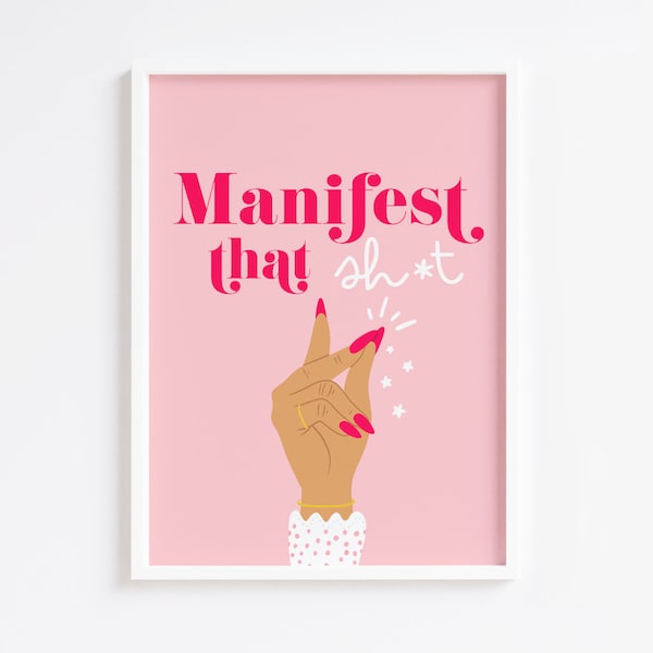 Manifest Hand Print Bedroom Print Self Love Nail Salon Decor Motivational Wall Art Bedroom Pink Prints Trendy Quote Print Poster 8x10 A4 A3