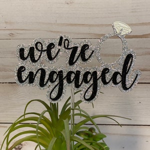 We're Engaged Cake Topper, Engaged Gold Glitter Cake Topper, Engagement Party Decorations, Engagement Cake Topper, Engaged Cake Toppers