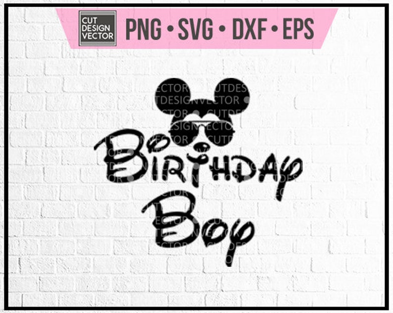 Download Free Birthday Boy Mickey Mouse Svg Svg Files Svg Png Dxf Eps Etsy SVG Cut Files