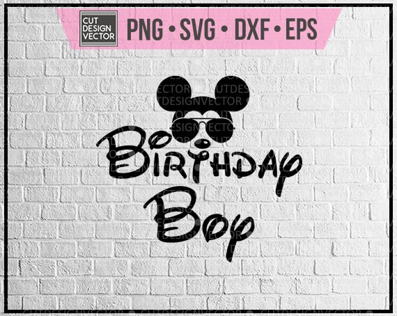 Download Birthday Boy Mickey Mouse Disney svg png dxf eps cut | Etsy