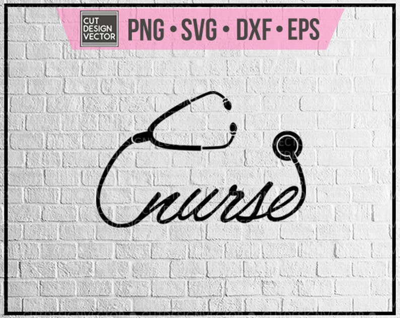 Nurse Svg Nurse Shirt Nurse Print Nurse Png Nurse Eps Etsy