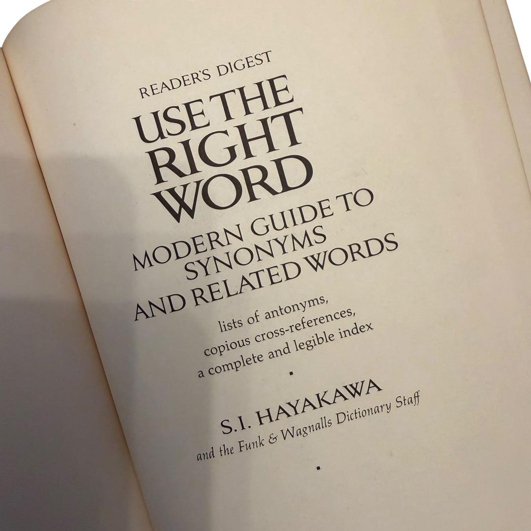 Reader's Digest Use the Right Word Modern Guide to Synonyms 1968 ...
