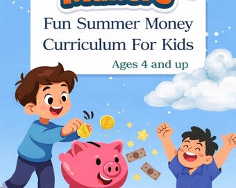 Little Money Makers: Fun Summer Money Curriculum For Kids